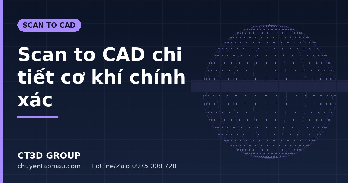 Scan to CAD chi tiết cơ khí vỏ hộp số và mặt bích tại xưởng CT3D