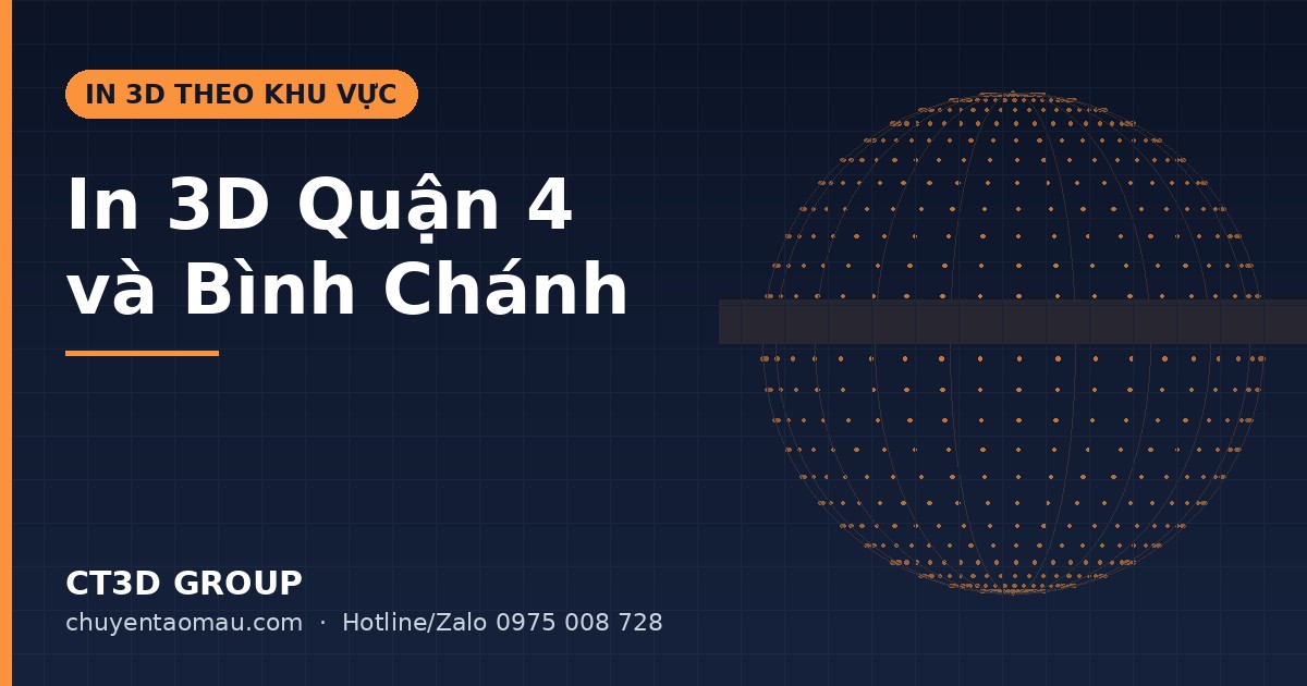 3D Printing in District 4 and Binh Chanh: Models, Gifts, Prototypes