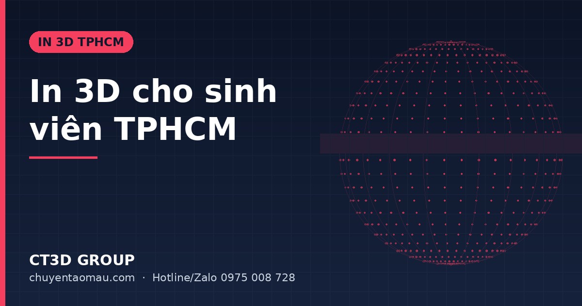 In 3D cho sinh viên TPHCM làm đồ án tốt nghiệp, mô hình kiến trúc và robot
